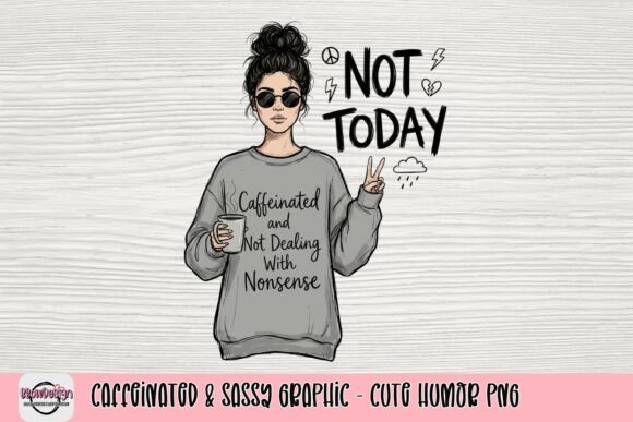 Caffeinated & Sassy Graphic: Infuse Humor into Your Brand
