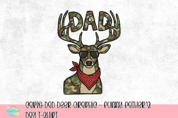 Camo Dad Deer Graphic: A Father's Day Design with Personality