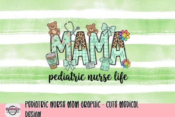 Pediatric Nurse Mom Graphic: A Cute Medical Design for Every Project